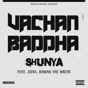 Vachanbaddha (Explicit)