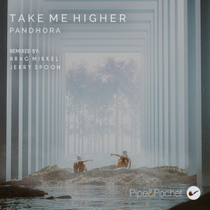 Take Me Higher (Hrag Mikkel Remix)