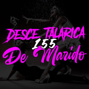 Desce Talarica 155 De Marido (Explicit)