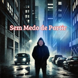 Sem Medo de Partir