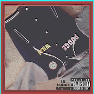 In Fudge We Trust (Explicit)