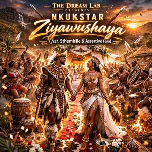 Ziyawushaya (feat. Sthembile & Assertive fam)