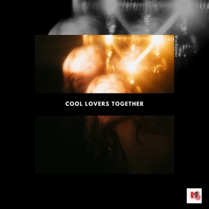 Cool Lovers Together