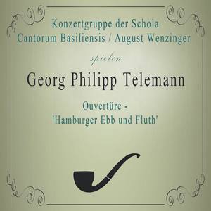 Konzertgruppe der Schola Cantorum Basiliensis / August Wenzinger spielen: Georg Philipp Telemann: Ouvertüre - 'Hamburger Ebb und Fluth'