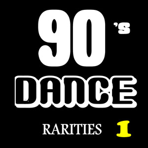 90's Dance Rarities, Vol. 1