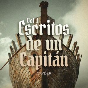 Escritos de un Capitán, Vol. 1