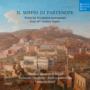 Il Soffio Di Partenope - Music for Woodwinds from 18th Century Naples