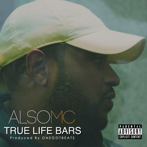 True Life Bars (Explicit)