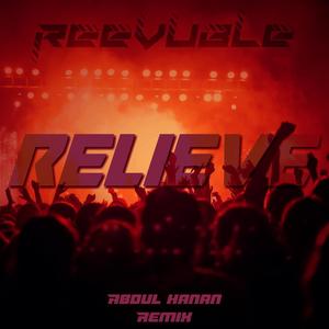 Relieve (Abdul Hanan Remix) [Explicit]