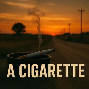 A Ciggarette