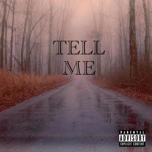 Tell Me (feat. Rah Foreign) (Explicit)