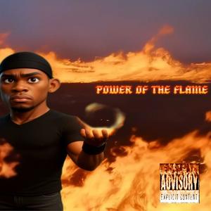 Power of the Flames (Explicit)