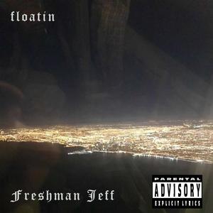 floatin (Explicit)