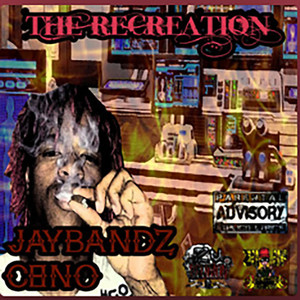 The Recreation (Explicit)