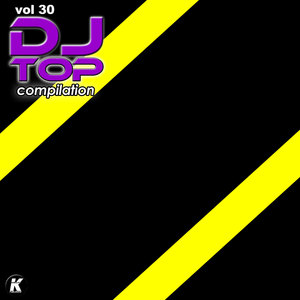 DJ TOP COMPILATION, Vol. 30 (Explicit)