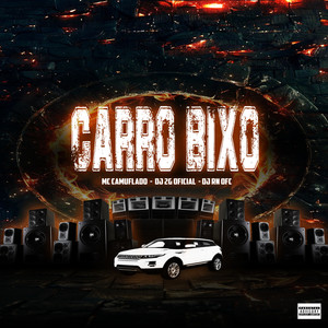 CARRO BIXO (Explicit)