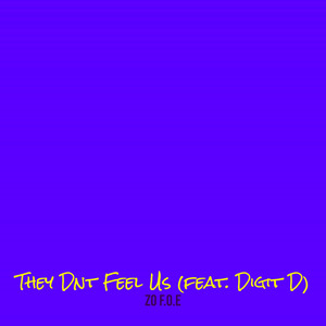 They Dnt Feel Us (Explicit)