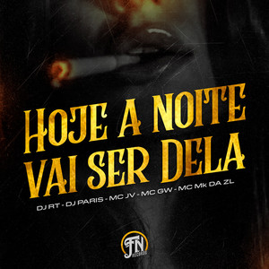 Hoje a Noite vai ser Dela
