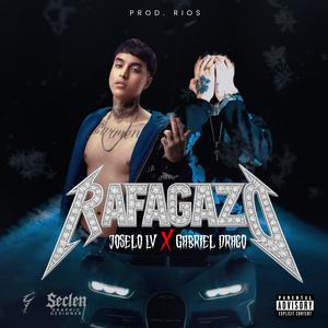 Rafagazo (feat. Gabriel Drago) (Explicit)