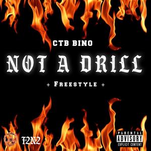 Not A Drill (Freestyle) [Explicit]