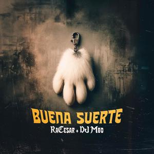 Buena Suerte (Explicit)