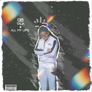 Talk + All my Life (Explicit)