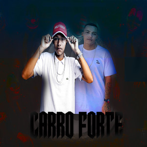 Carro Forte (Explicit)