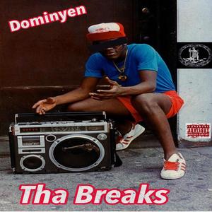 Tha Breaks (Explicit)