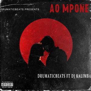 Ao mpone (feat. Dj Kalimba)