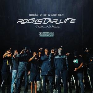 Rockstar Life (feat. KV Savage, Jay-One & Chalee) (Explicit)