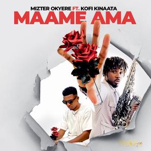 Maame Ama (feat. Kofi Kinaata)