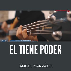 El tiene poder