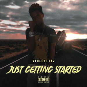 Just Getting Started (Explicit)