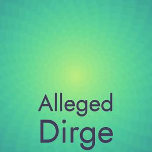 Alleged Dirge