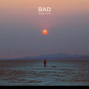 Bad