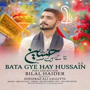 Bata Gaye Hey Hussain