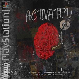 Activated (feat. Laa Daaddyy) (Explicit)