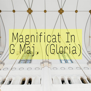 Magnificat In G Maj. (Gloria)