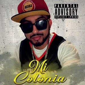 Mi Colonia (Explicit)