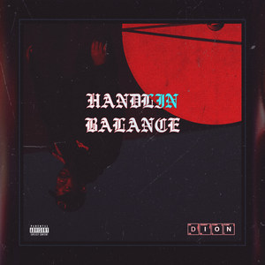 Handlin' Balance (Explicit)