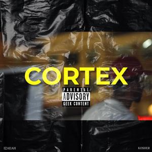 CORTEX (freestyle) [Explicit]