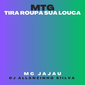 Tira a roupa sua louca (Explicit)