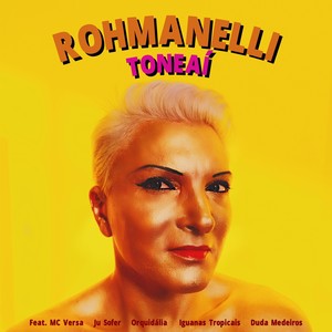 Toneaí(feat. MC Versa, Ju Sofer, Orquidália, Iguanas Tropicais & Duda Medeiros) (Explicit)