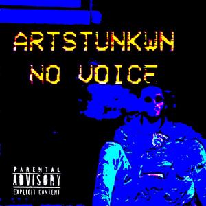 NO VOICE (FREESTYLE) [Explicit]