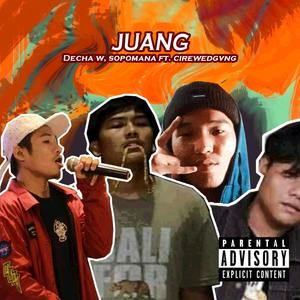 Juang (feat. CIREWEDGVNG & Sopomana)