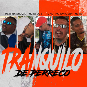 Tranquilo de Perreco (Explicit)