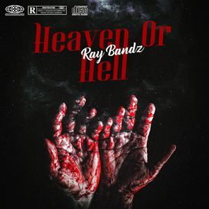 Heaven Or Hell (Explicit)