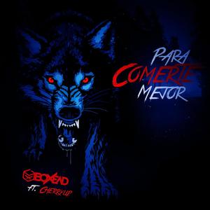 Para Comerte Mejor (feat. Cherrylip)