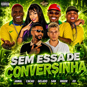 Sem Essa de Conversinha