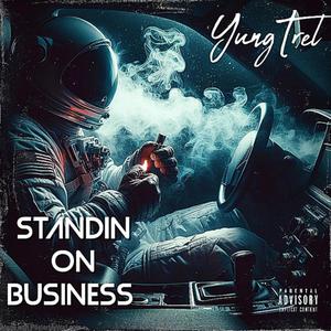 Standin on buisness (Explicit)